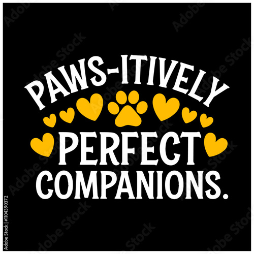 pawsitively perfect companions cat t-shirt template  