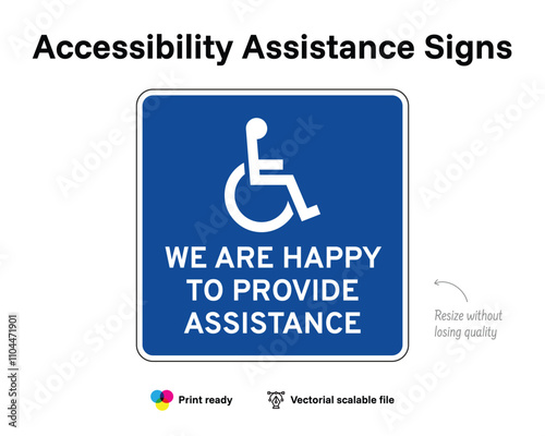 Accessibility assistance signs. We are happy to provide assistance. Assistance sign with wheelchair symbol. Blue square.