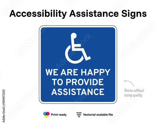 Accessibility assistance signs. We are happy to provide assistance. Assistance sign with wheelchair symbol. Blue square.