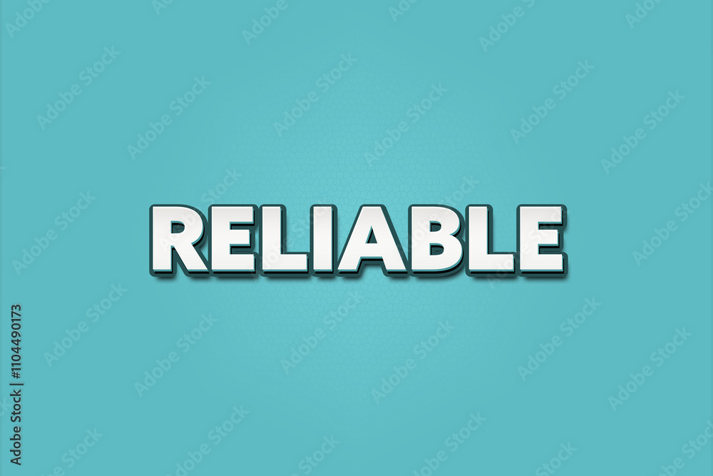 reliable. A Illustration with white text isolated on light green background. reliable. A Illustration with white text isolated on light green background.
