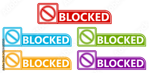 set blocked sign symbol. stop mark icon banned sign labels sticker design vector illustration