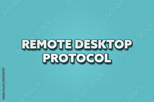 Remote Desktop Protocol. A Illustration with white text isolated on light green background. photo