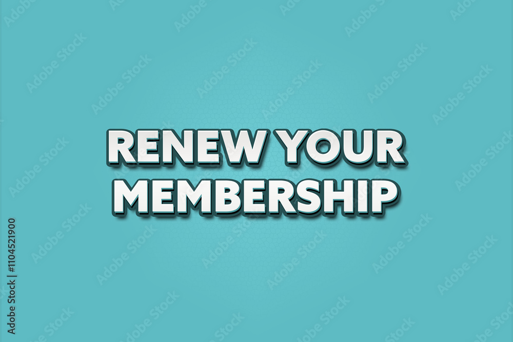 Fototapeta premium Renew your Membership. A Illustration with white text isolated on light green background.