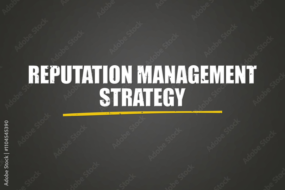 Reputation Management Strategy. A blackboard with white text. Illustration with grunge text style. Reputation Management Strategy. A blackboard with white text. Illustration with grunge text style.