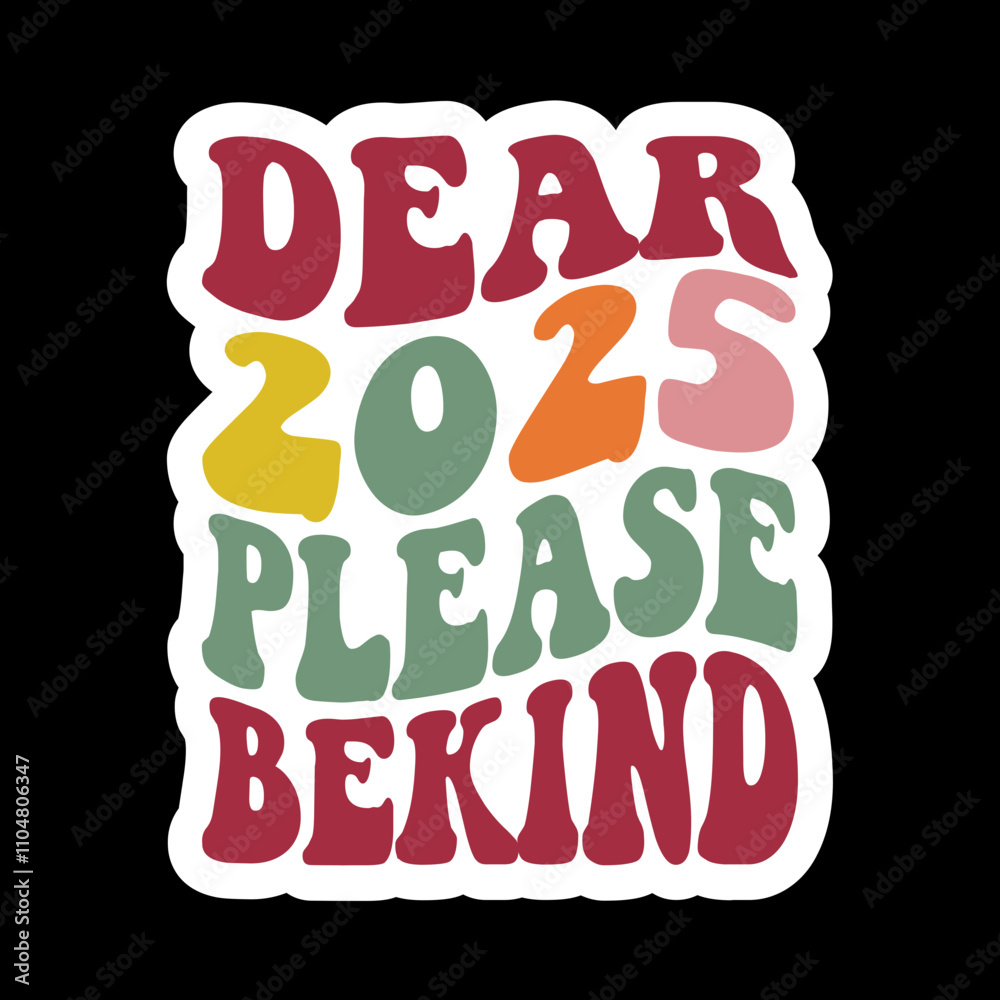 Fototapeta premium Dear 2025 Please Bekind