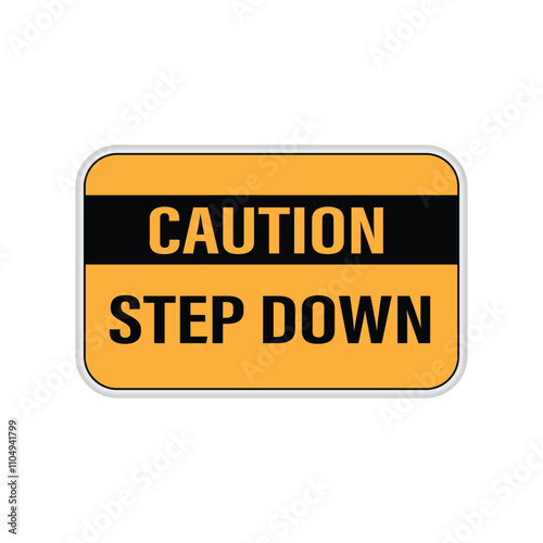 Caution Step Down. Infographic About Stairs Area. Notice of Ambient Conditions. 