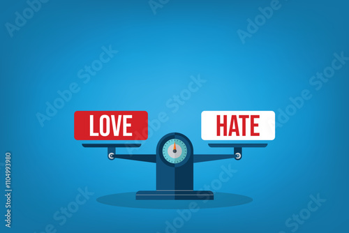 Love and hate on a scales.	