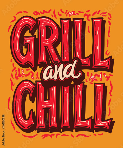 Grill and Chill typography t-shirt vector design templates