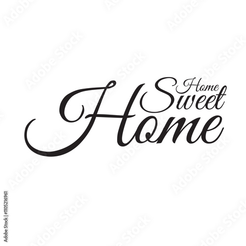 Home sweet home letter calligraphy banner.  Digital Greeting Card, Holiday Card, Calligraphy Font style Banner. Vector illustration. EPS 10/AI