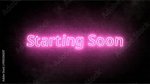 Pink Neon Sign Saying 'Starting Soon' on Dark Brick Wall Background