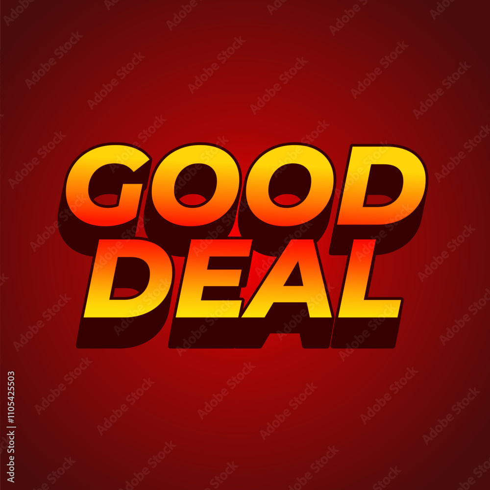 Good deal. Text effect in bold font with 3D style, good for digital ads or social media Good deal. Text effect in bold font with 3D style, good for digital ads or social media