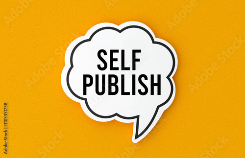 Self publish concept written in a speech bubble. Yellow background, illustration. photo