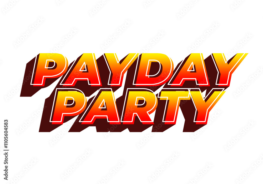 Payday party. Text effect for social media ads in 3D style Payday party. Text effect for social media ads in 3D style