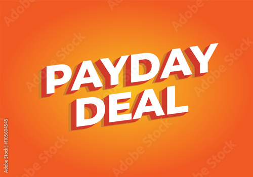 payday deal. Text effect for brand promotional ads in bold text