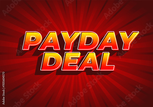 payday deal. Text effect for brand promotional ads in bold text