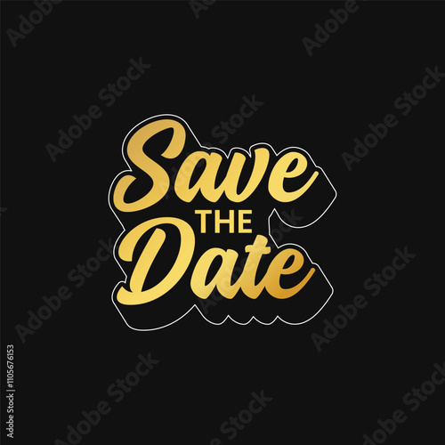 Save the date text greeting card for merriage day and birthday remember. Wedding invitation header logotype vector illustration. Save the date calligraphy sticker, label, badge, tags. photo