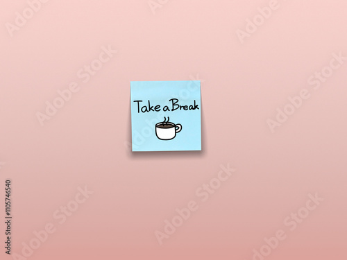 Take a Break concept on paper, refer Take a Break from hard work with a cup of coffee