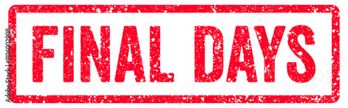 Final Days Stamp Transparent Seal, Red Grunge Final Days Word Rubber Stamp Seal