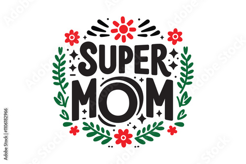 super mom typography design