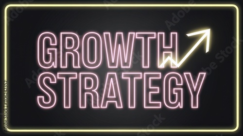 Neon Sign: Growth Strategy with Arrow Representing Business Development and Progress photo