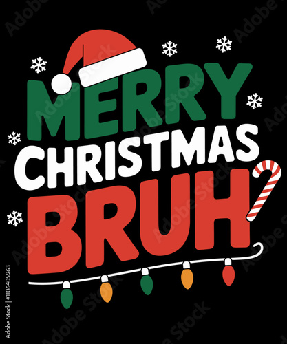 Mery christmas bro funny christmas