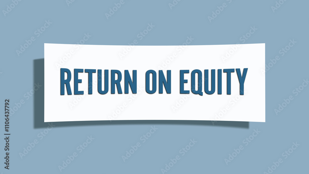Return on equity. A card isolated on blue background. Return on equity. A card isolated on blue background.