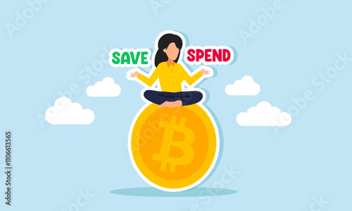 Businesswoman meditating on a bitcoin with the words save and spend on each hand, illustration of decision-making in bitcoin investment strategy