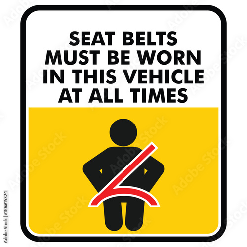 Attention, Seat belts must be worn in this vehicle at all times, sticker vector