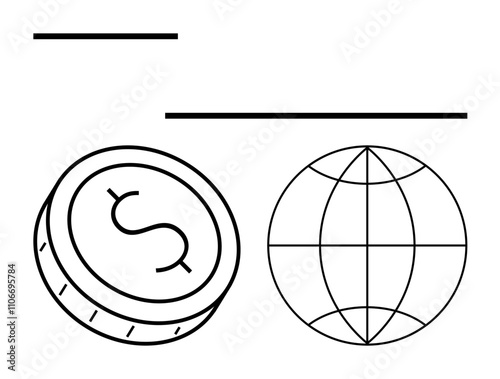 Dollar coin and globe outline images with two horizontal lines. Ideal for finance, global trade, economics, business, investment, international market, monetary policy. Line metaphor