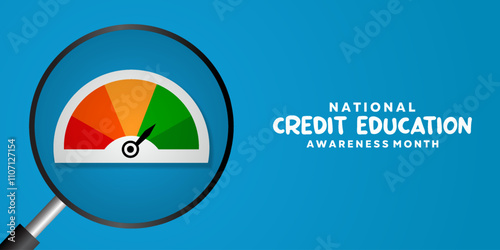 National Credit Education Month. Magnifying glass and credit score. Great for cards, banners, posters, social media and more. Blue background.