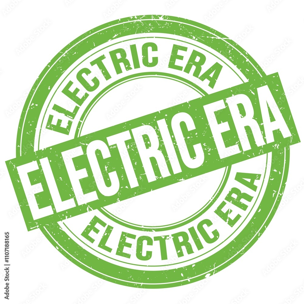 ELECTRIC ERA text written on green round stamp sign ELECTRIC ERA text written on green round stamp sign