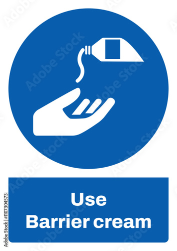 ISO mandatory safety signs sentence case text_use barrier cream_portrait size a4/a3/a2/a1	
