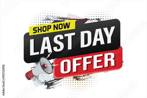 last day offer sale word mega phone concept vector illustration and 3d style, landing page, template, ui, web, mobile app, poster, banner, flyer, background, gift card, coupon, label, wallpaper

