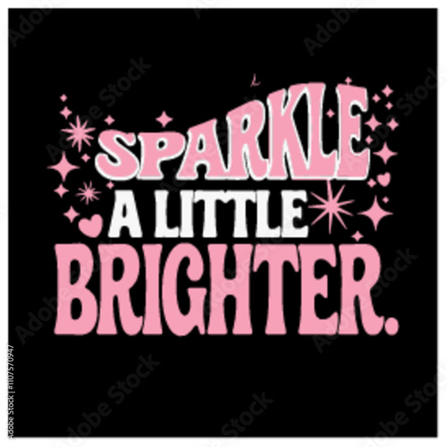 sparkle a little brighter women girl hustlers billionaire t-shirts template design