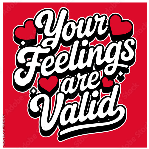 your feeling are valid mental health trendy typography t-shirt templates