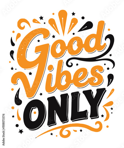 Good Vibes Only typography t-shirt vector design templates
