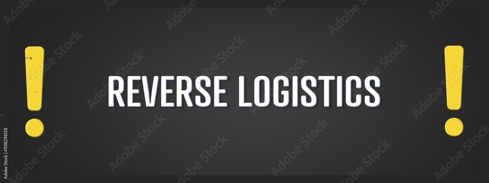 Obraz premium Reverse Logistics. A blackboard with white text. Illustration with grunge text style.