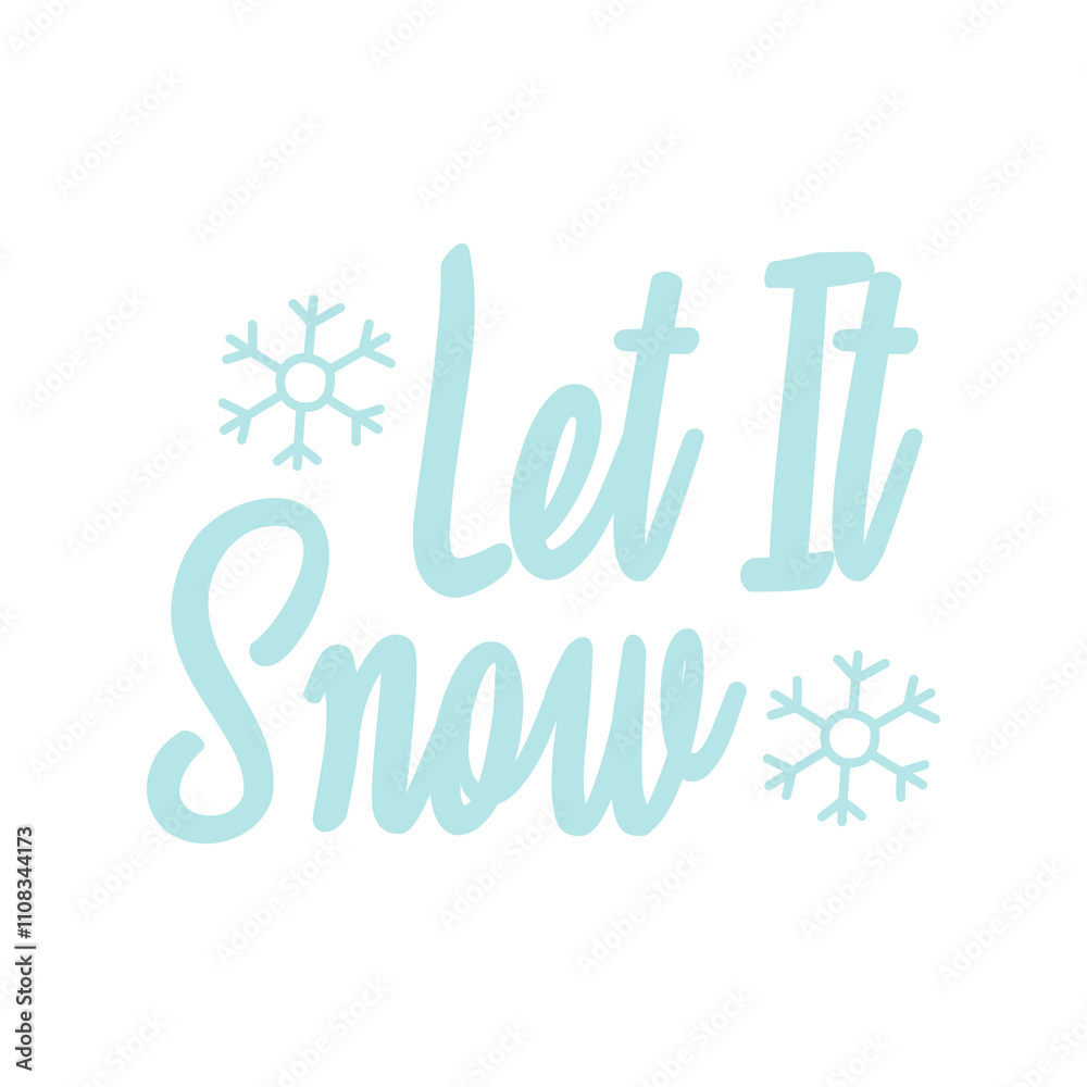 Let It Snow winter typography clip art design on plain white transparent isolated background for card, shirt, hoodie, sweatshirt, apparel, card, tag, mug, icon, poster or badge Let It Snow winter typography clip art design on plain white transparent isolated background for card, shirt, hoodie, sweatshirt, apparel, card, tag, mug, icon, poster or badge