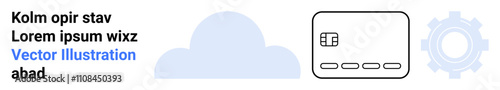 Cloud shape, card chip with circuits, gear icon. Ideal for digital technology, fintech, cloud computing, data storage, IT infrastructure automation innovation themes. Landing page