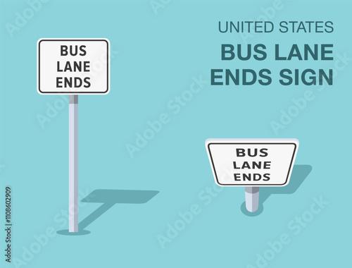 Traffic regulation rules. Isolated United States "bus lane ends" road sign. Front and top view. Flat vector illustration template.