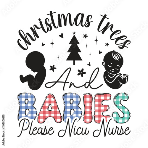 Christmas Trees and Babies Please nicu nurse