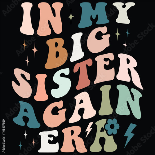 In My Big Sister Again Era