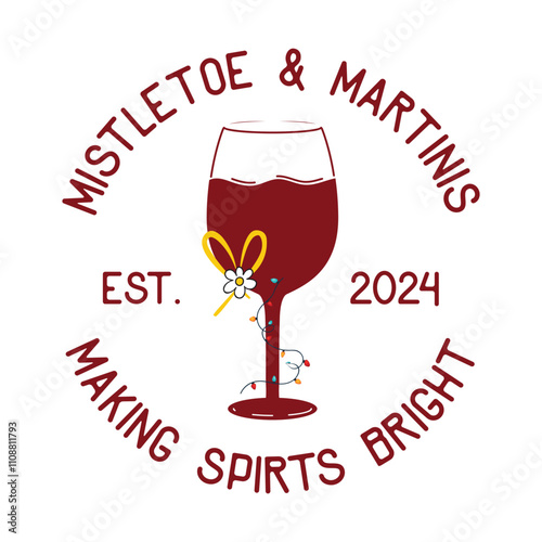 Mistletoe and Martinis making Spirts bright est. 2024
