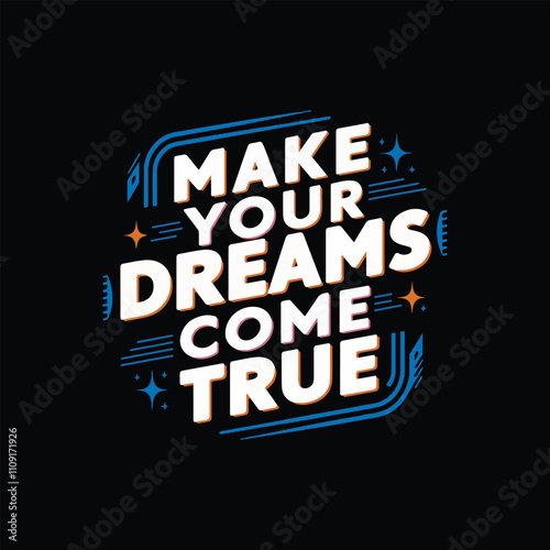 Make your dreams