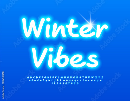 Vector Neon banner Winter Vibes. Modern Handwritten Font. Snowy style Alphabet Letters and Numbers set.