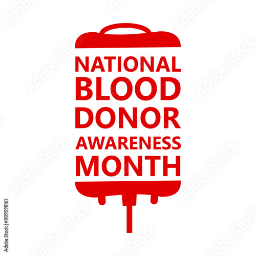 National Blood Donor Awareness Month. Observed annually in January. An abstract blood transfer bag and text.