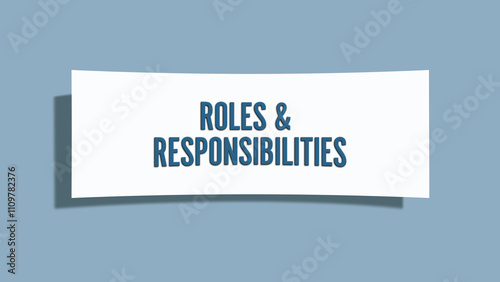 Roles and Responsibilities. A card isolated on blue background.