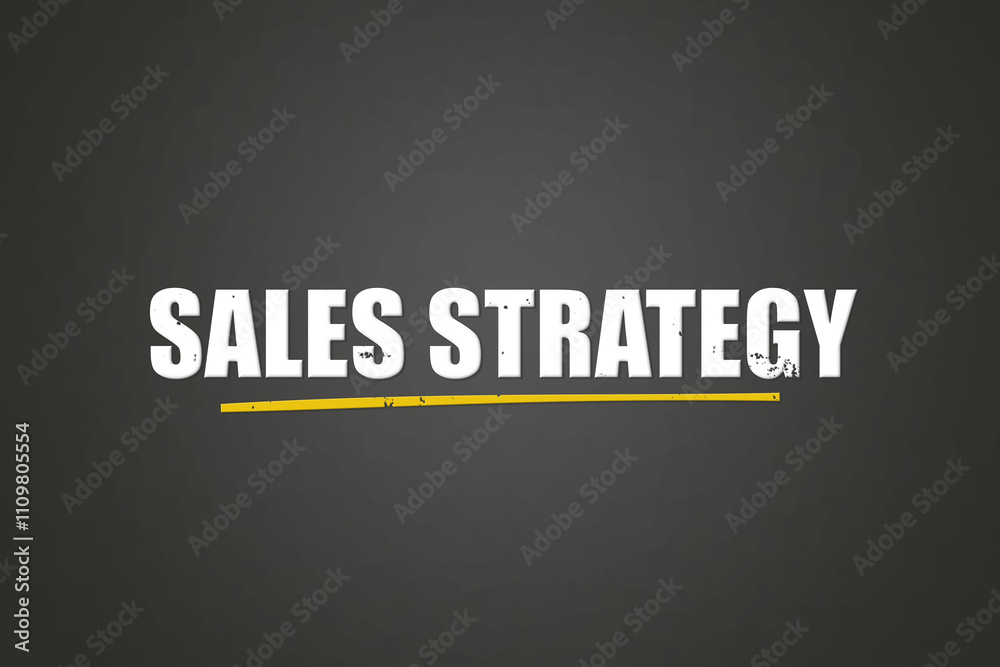 Obraz premium Sales Strategy. A blackboard with white text. Illustration with grunge text style.