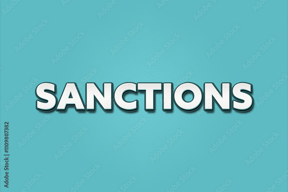 Sanctions. A Illustration with white text isolated on light green background. Sanctions. A Illustration with white text isolated on light green background.