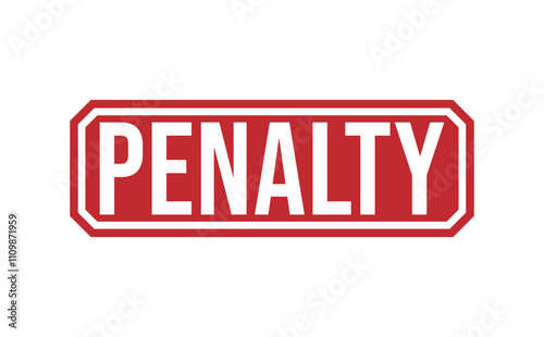 PENALTY rubber stamp on white background. PENALTY Stamp.